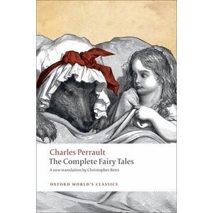 The Complete Fairy Tales -- Charles Perrault